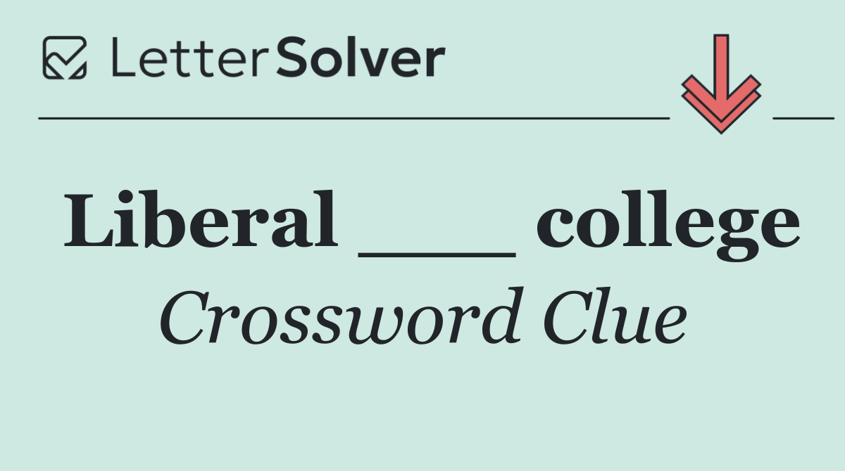 Liberal ___ college