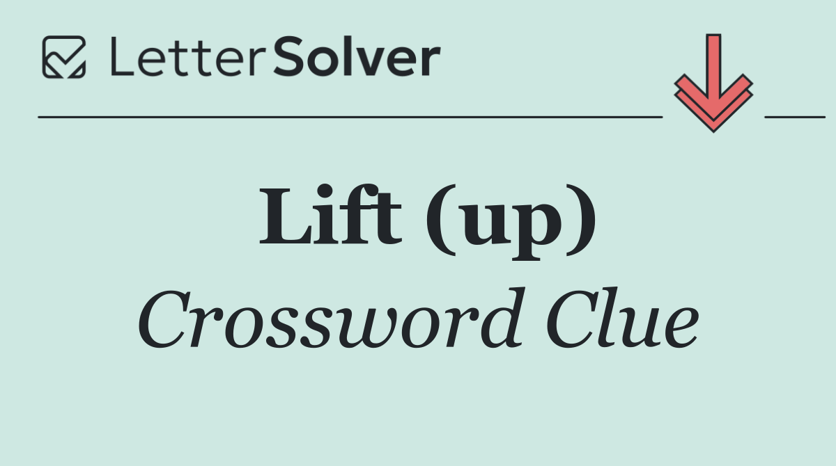 Lift (up)
