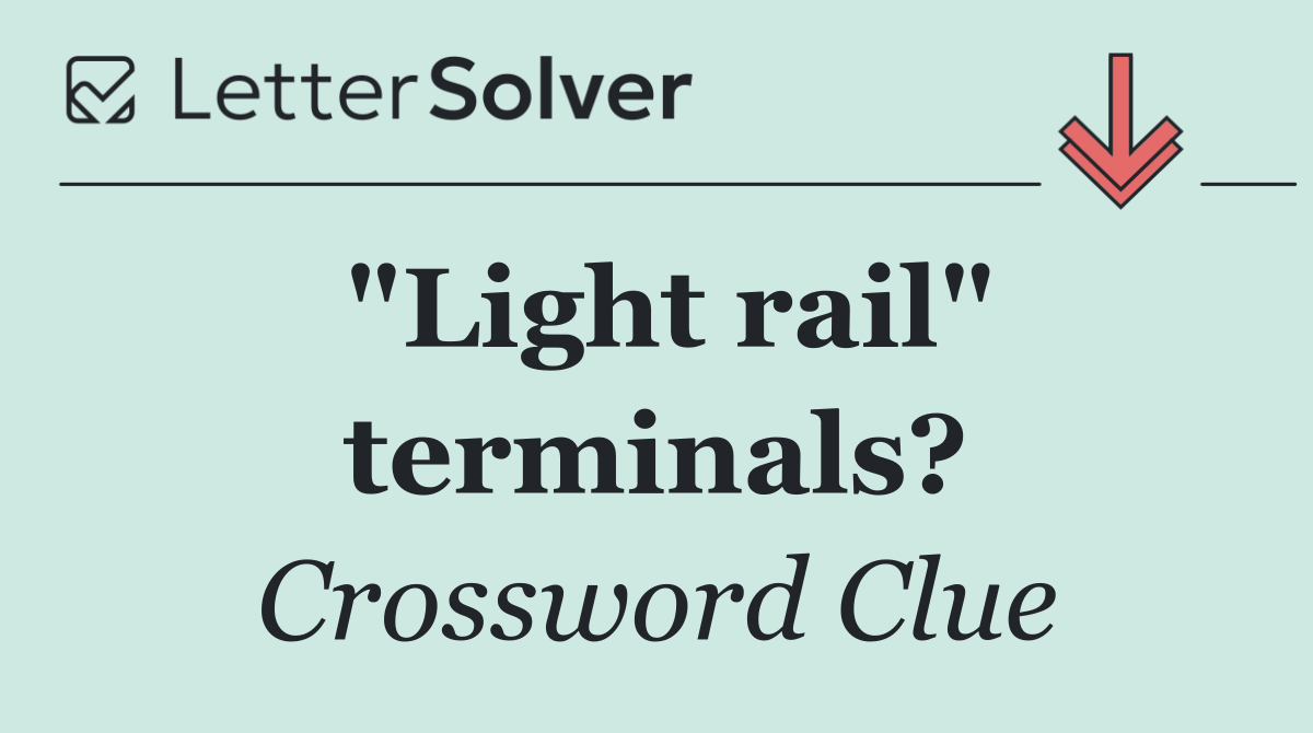 "Light rail" terminals?