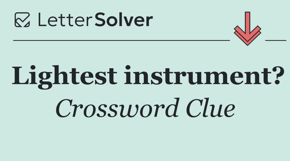 Lightest instrument?