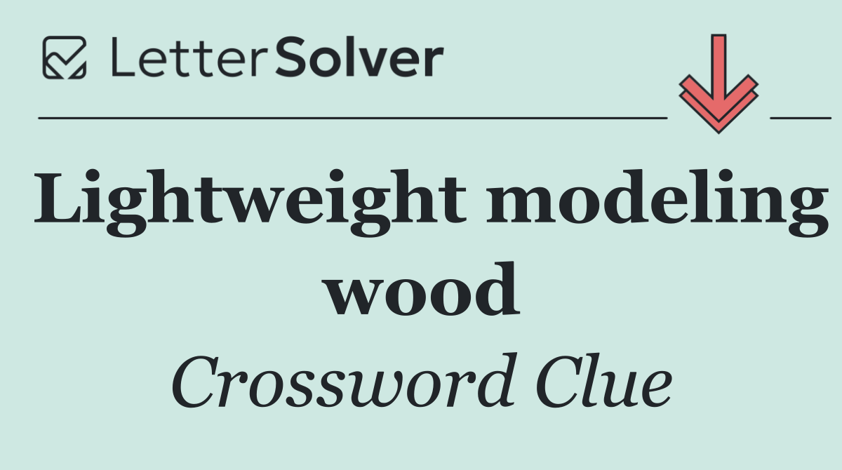 Lightweight modeling wood
