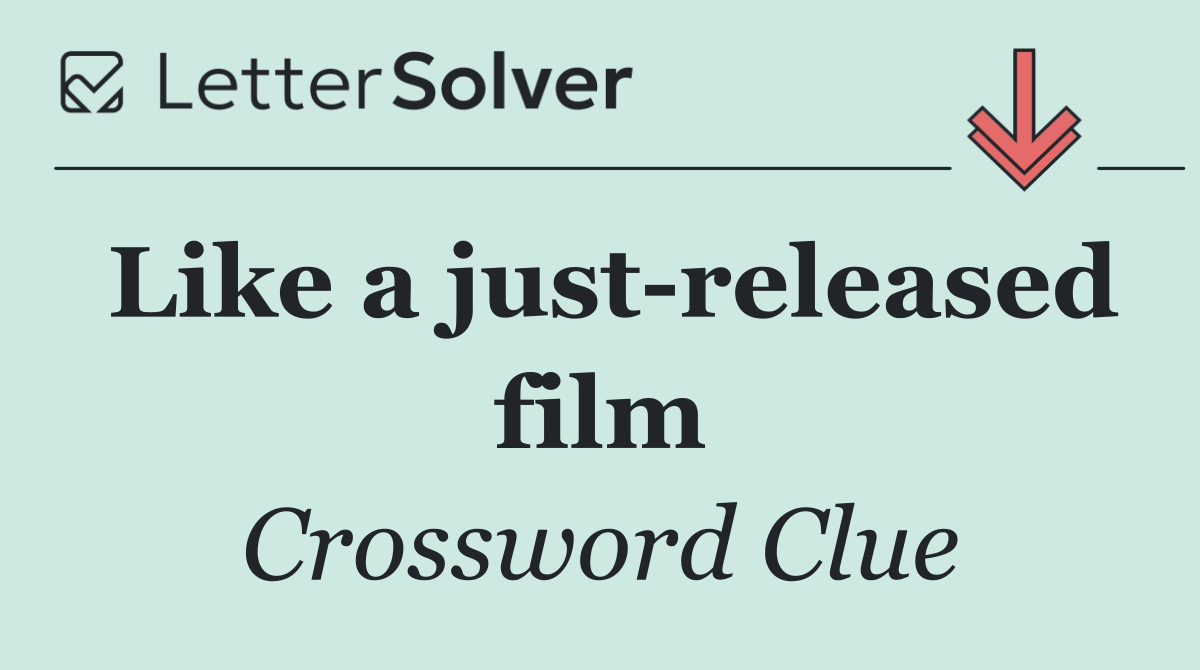 Like a just released film