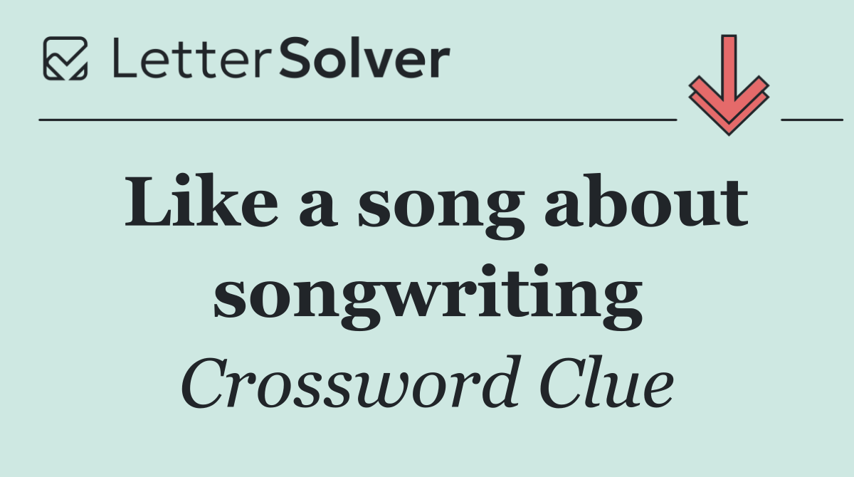 Like a song about songwriting