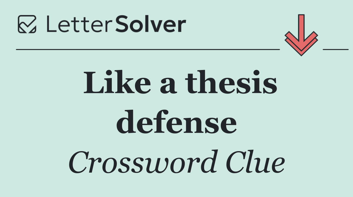 Like a thesis defense