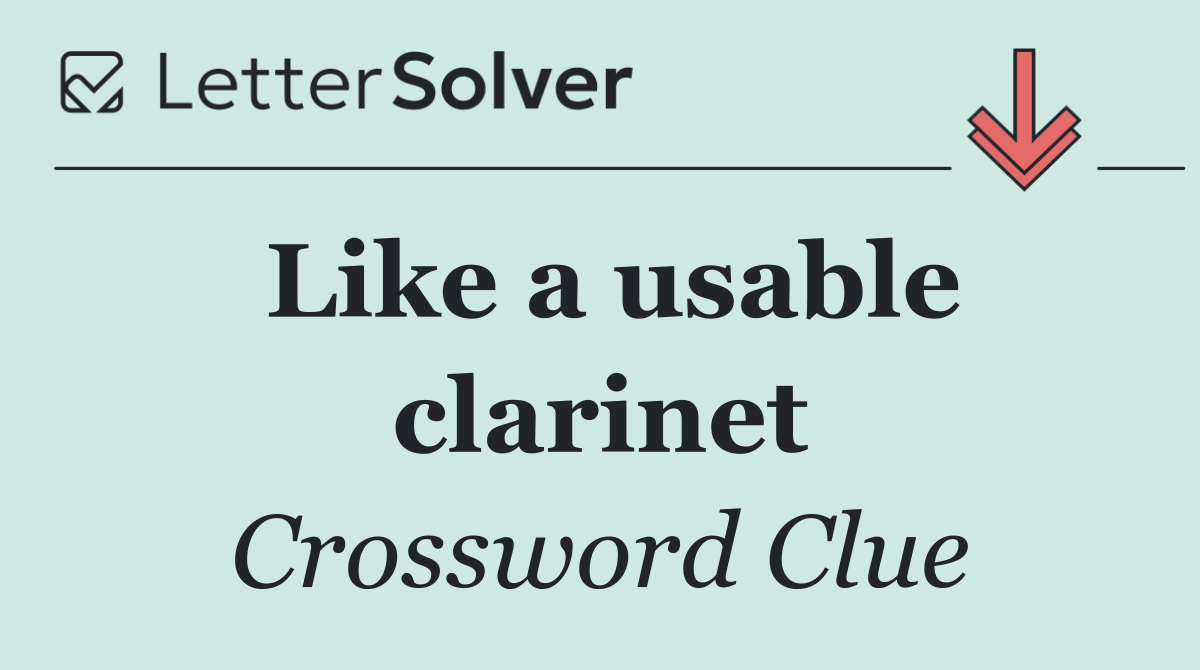 Like a usable clarinet