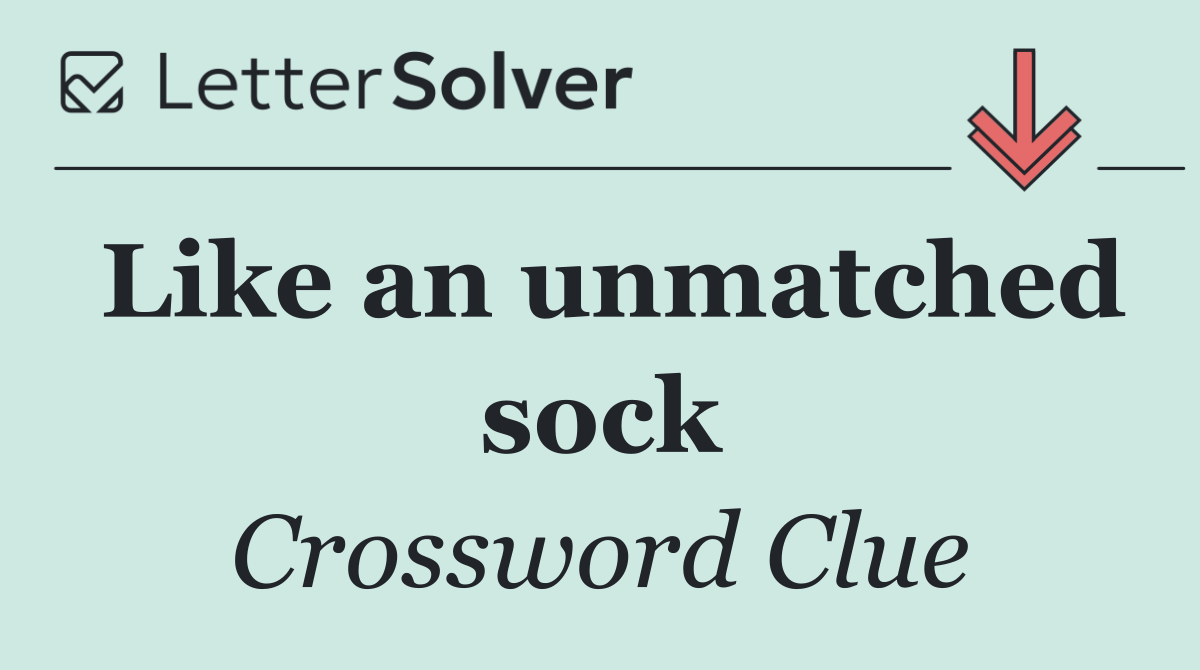 Like an unmatched sock