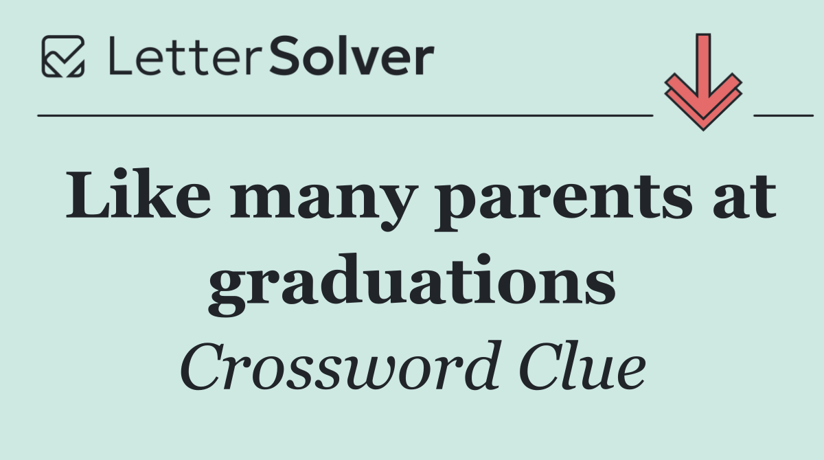 Like many parents at graduations