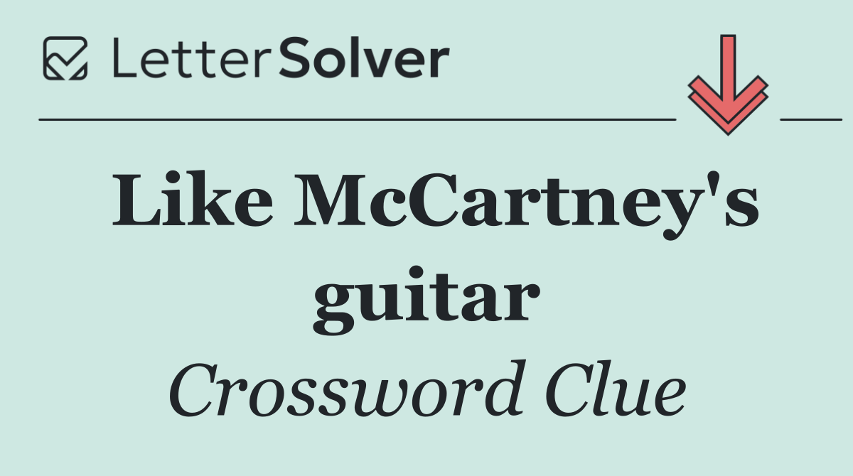 Like McCartney's guitar
