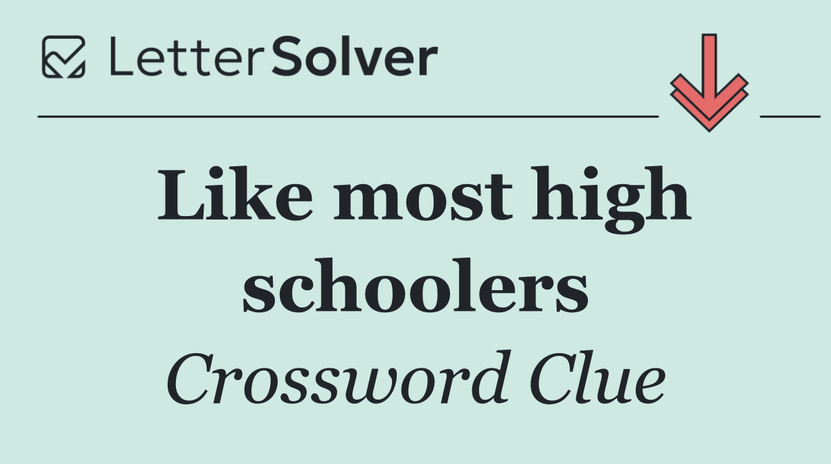 Like most high schoolers