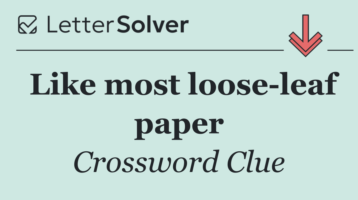Like most loose leaf paper