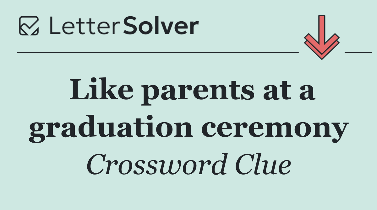 Like parents at a graduation ceremony
