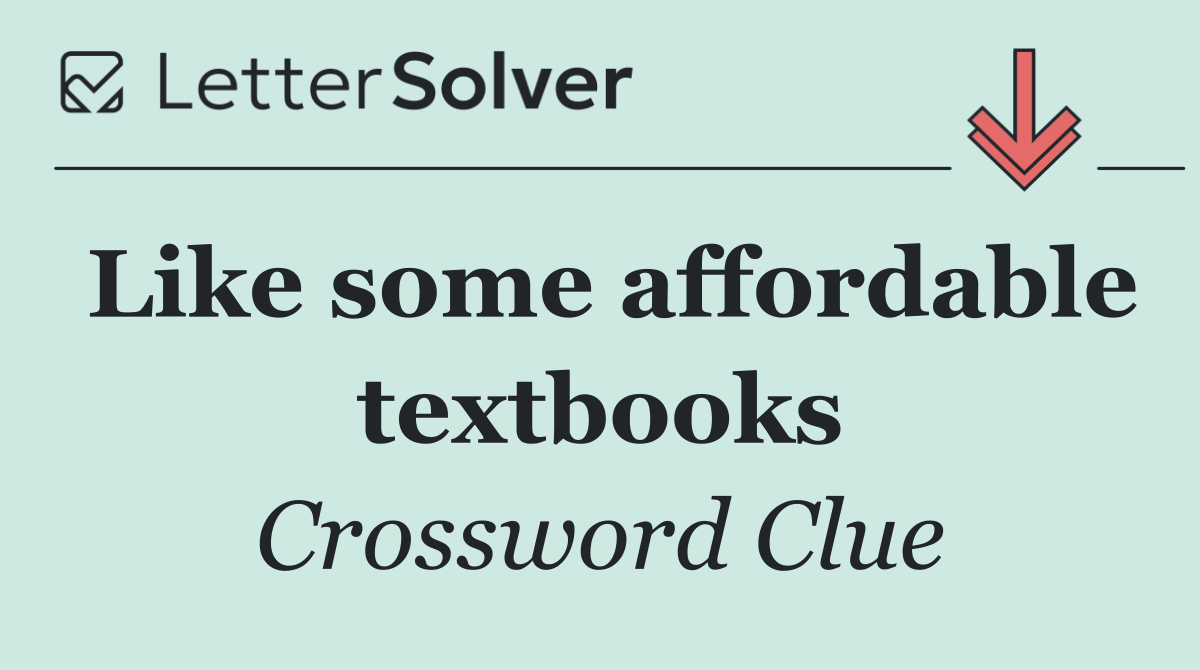 Like some affordable textbooks