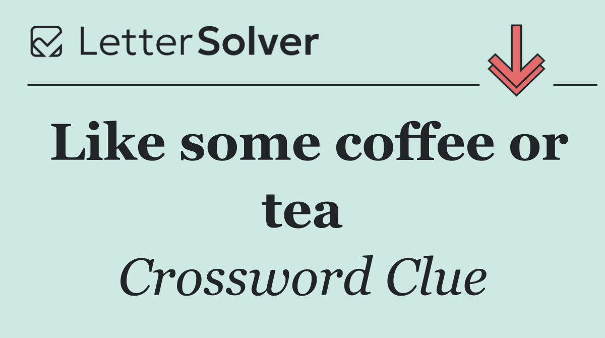 Like some coffee or tea