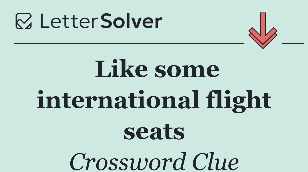 Like some international flight seats