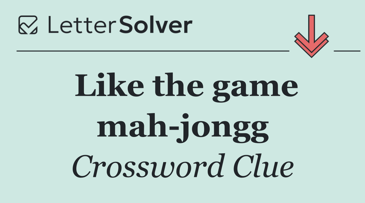 Like the game mah jongg