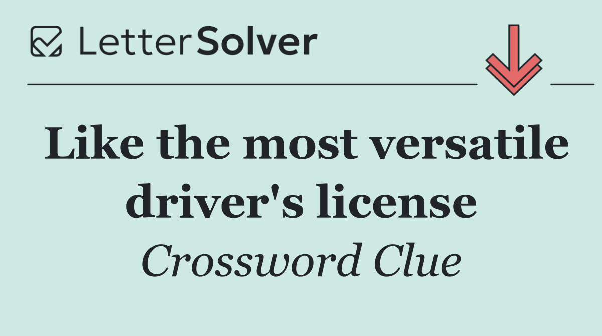 Like the most versatile driver's license