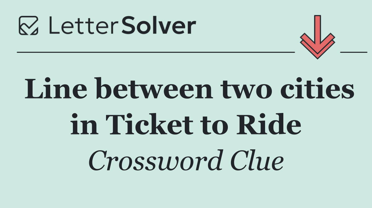 Line between two cities in Ticket to Ride