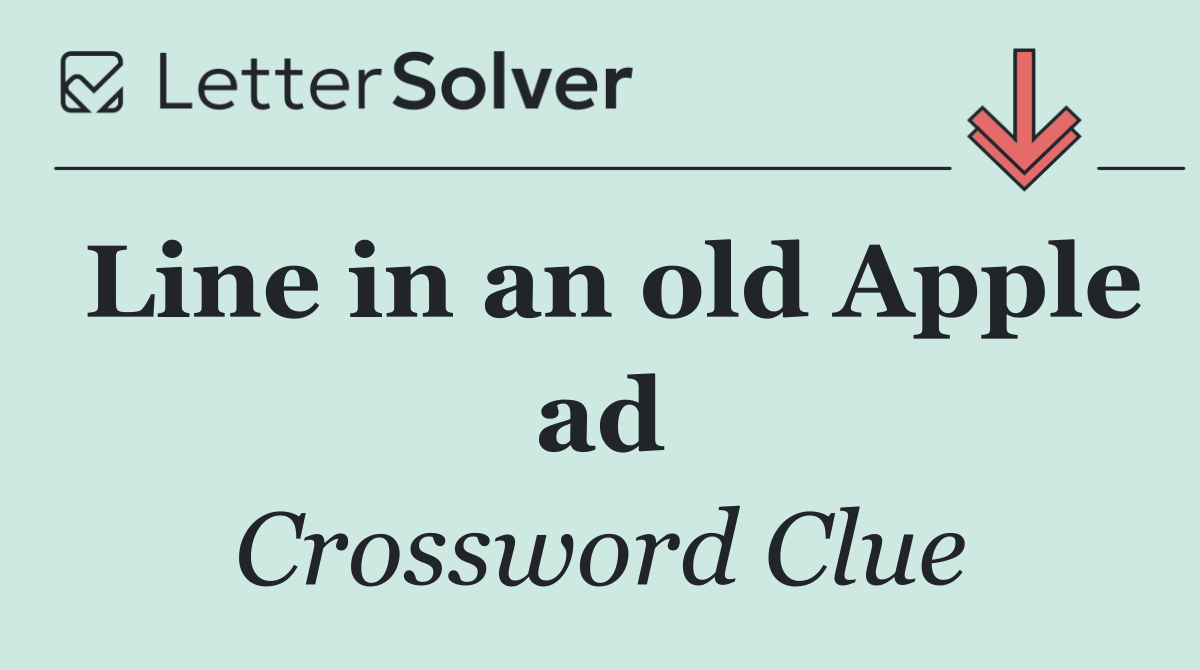 Line in an old Apple ad