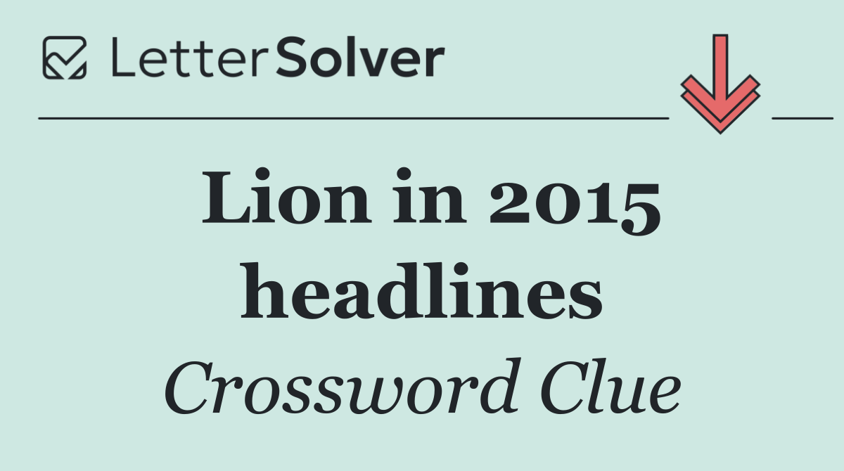 Lion in 2015 headlines