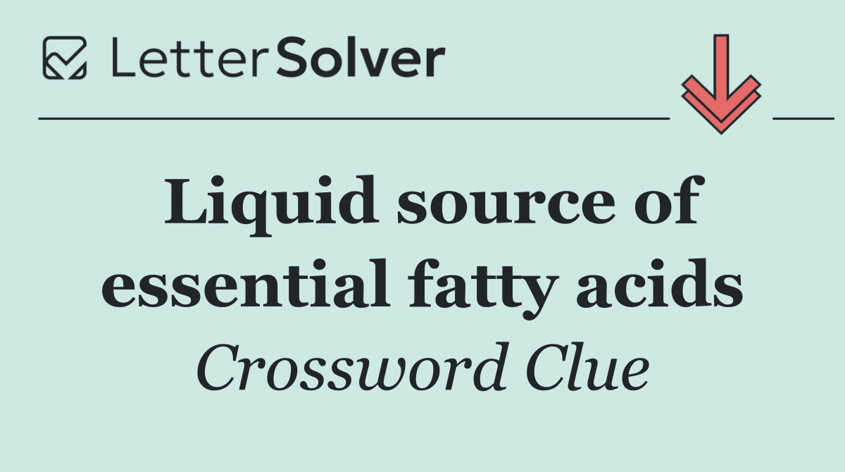 Liquid source of essential fatty acids