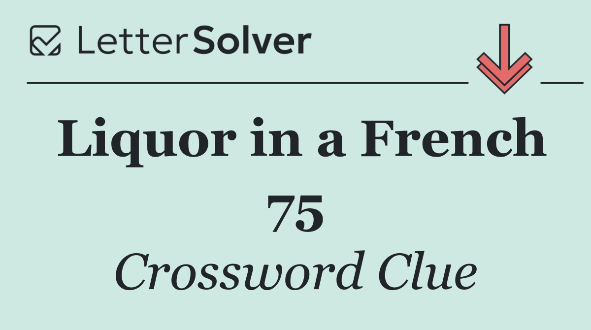 Liquor in a French 75
