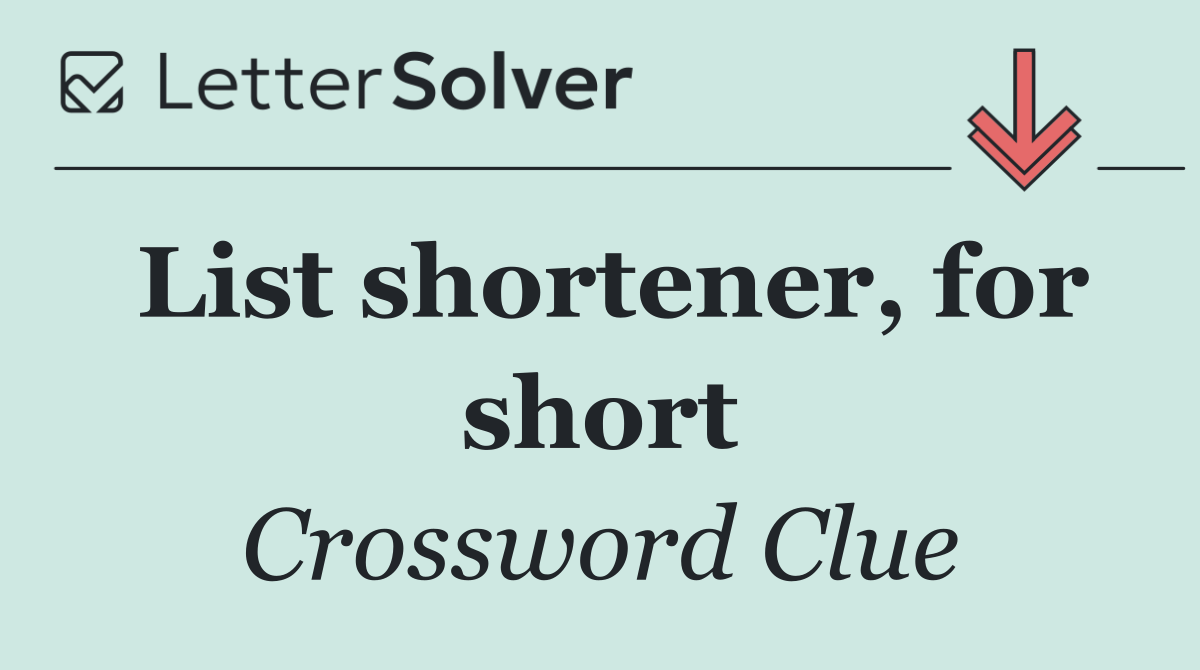 List shortener, for short