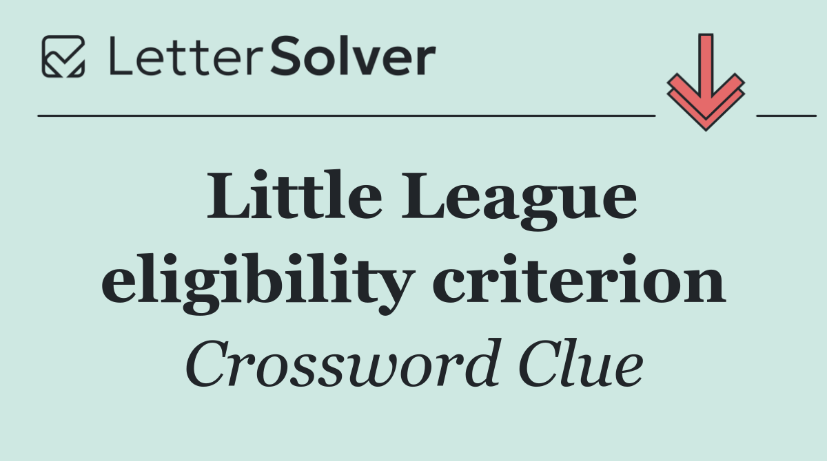Little League eligibility criterion