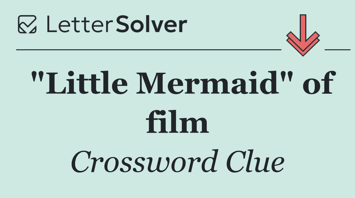 "Little Mermaid" of film