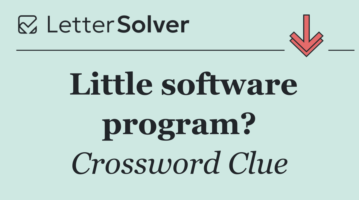 Little software program?