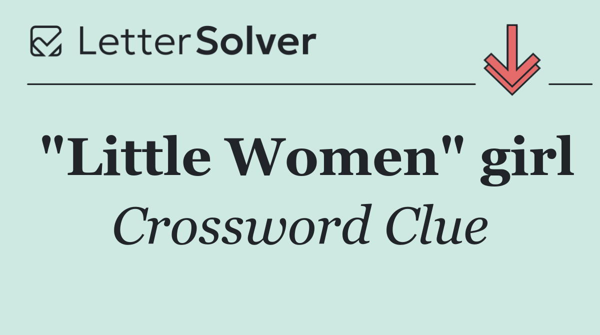 "Little Women" girl