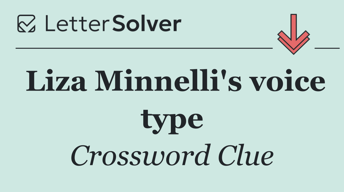 Liza Minnelli's voice type
