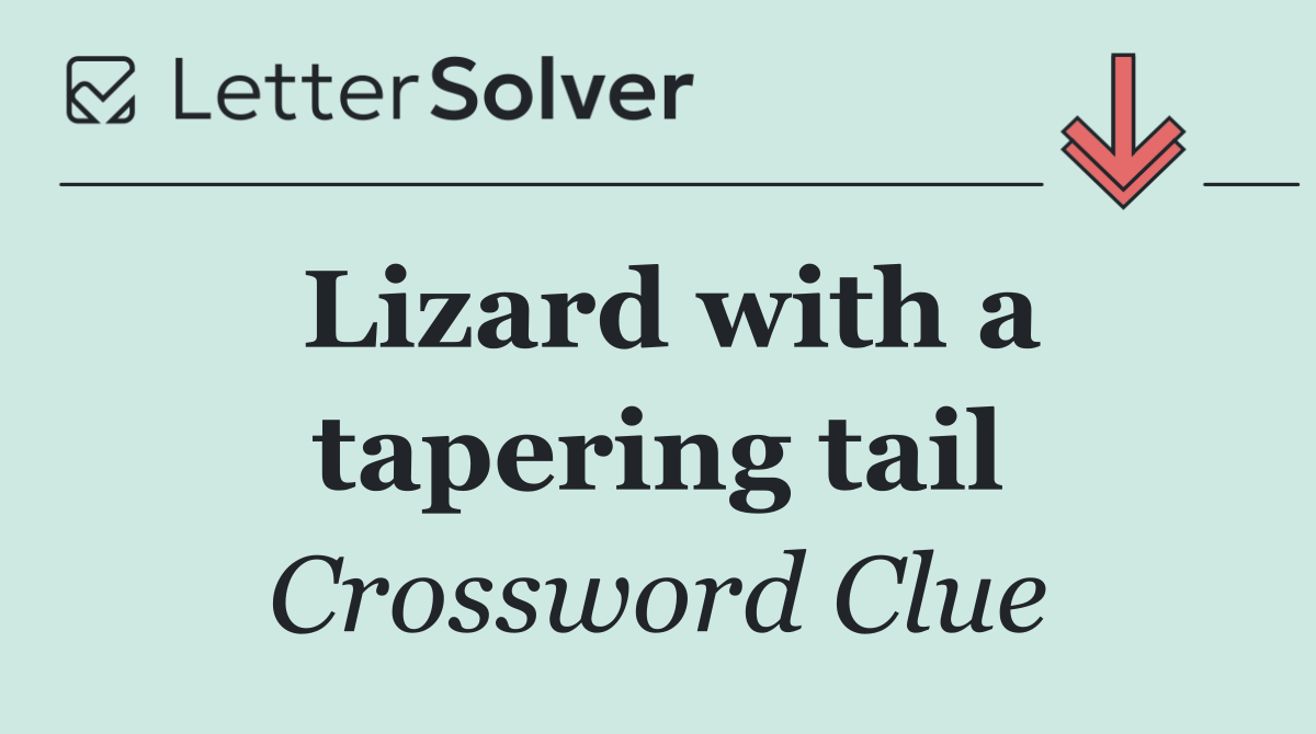 Lizard with a tapering tail