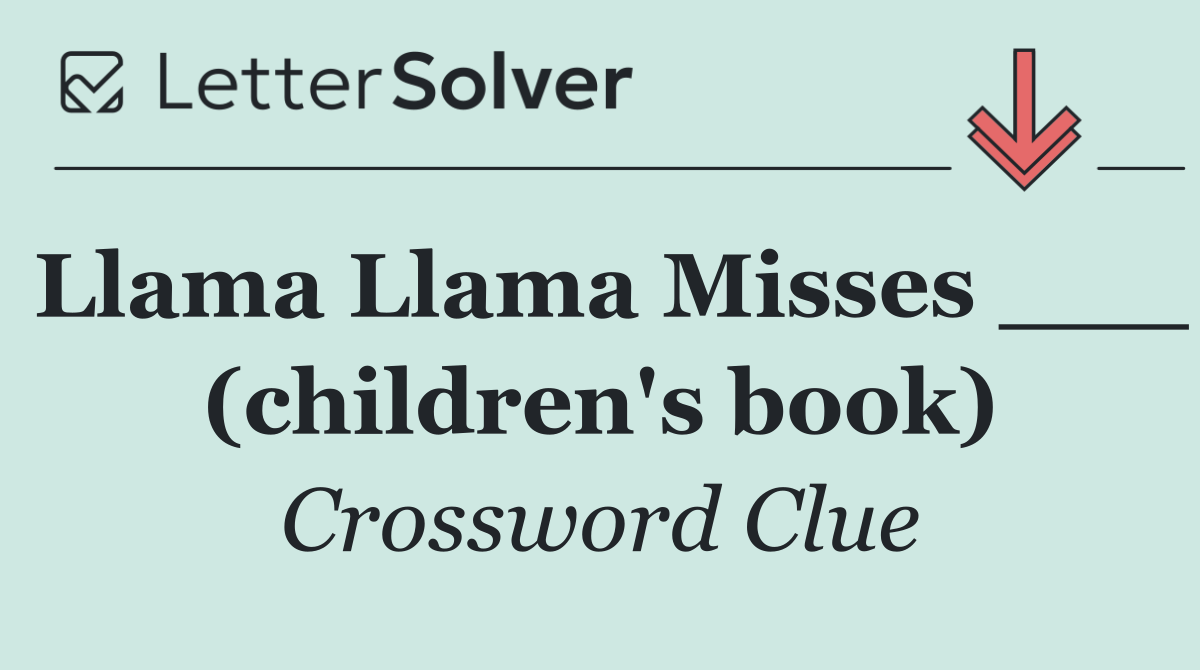 Llama Llama Misses ___ (children's book)