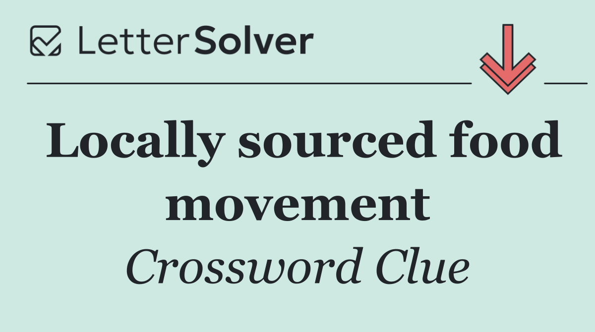 Locally sourced food movement