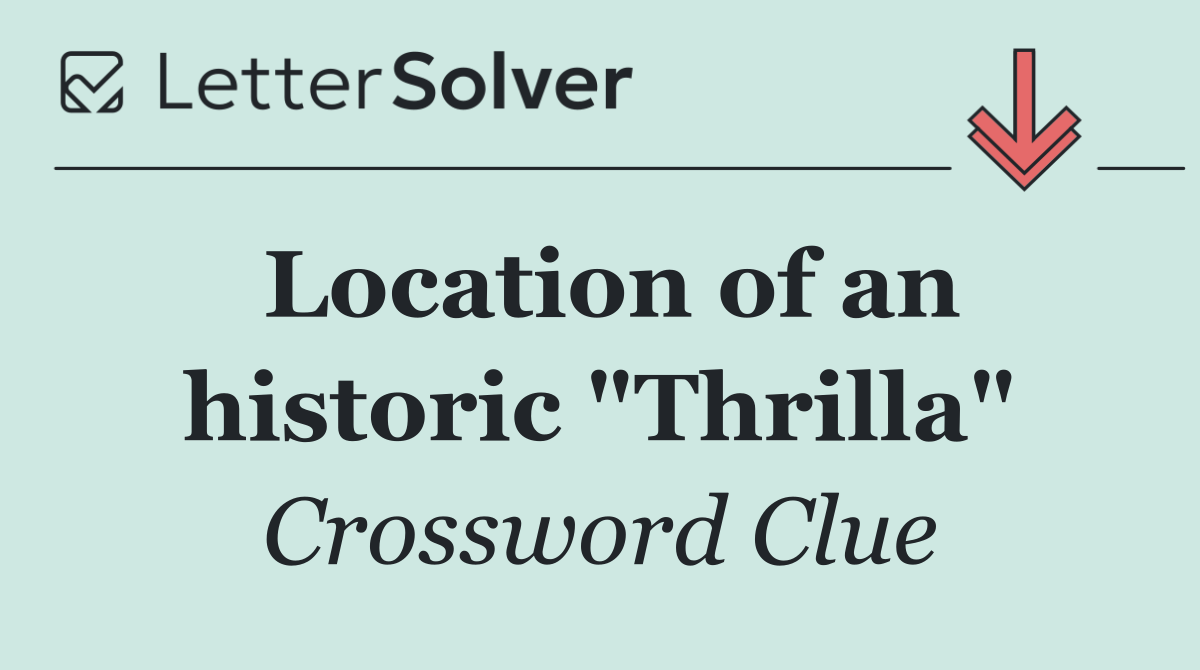 Location of an historic "Thrilla"