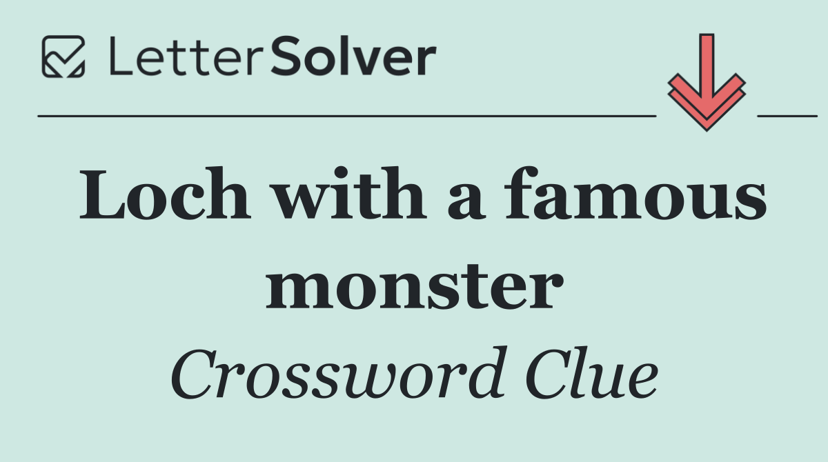 Loch with a famous monster