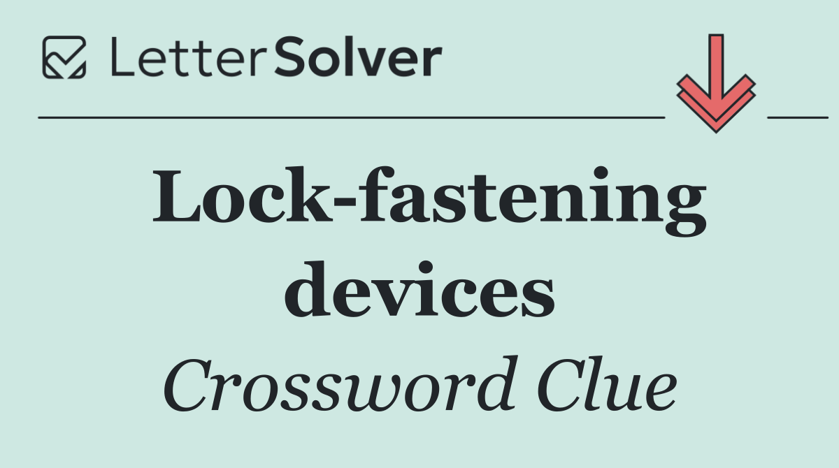 Lock fastening devices