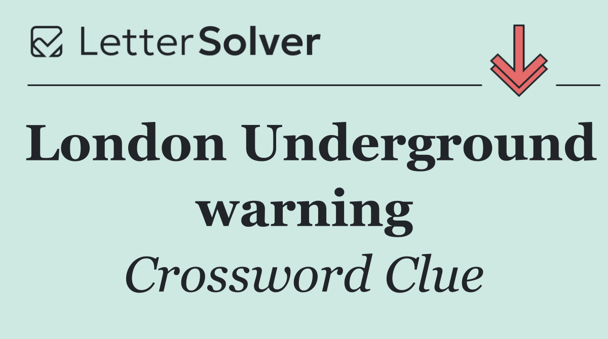 London Underground warning