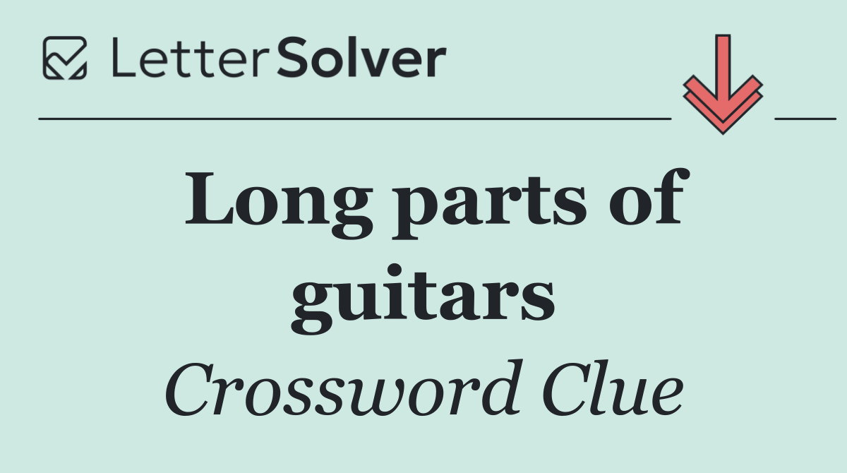 Long parts of guitars