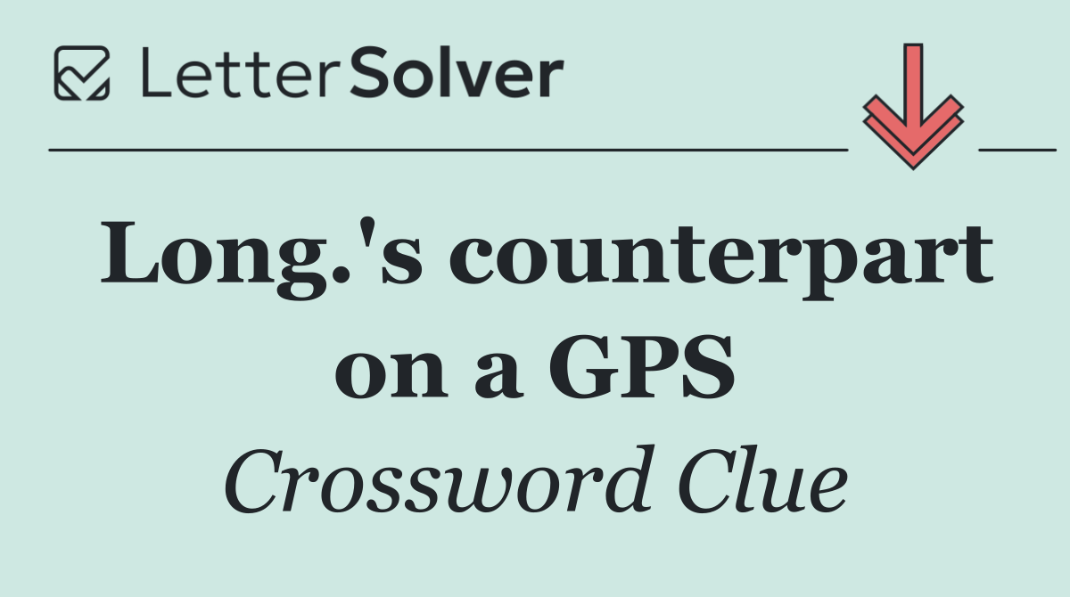 Long.'s counterpart on a GPS
