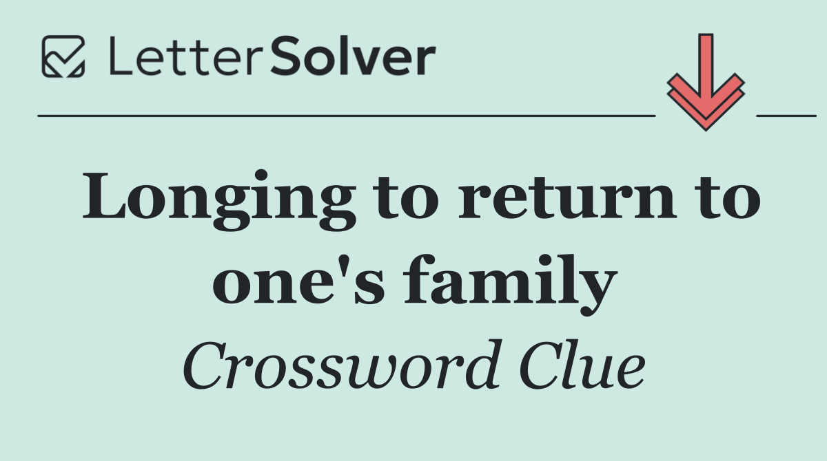 Longing to return to one's family