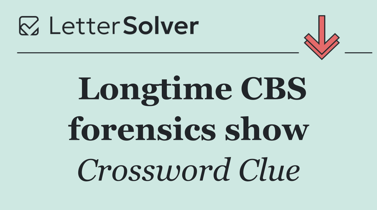 Longtime CBS forensics show