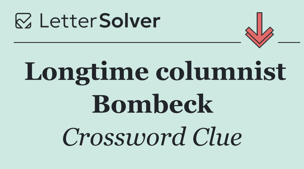 Longtime columnist Bombeck