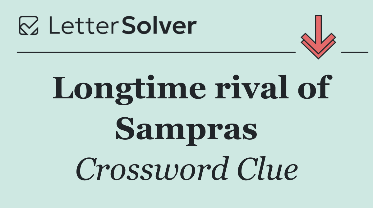Longtime rival of Sampras