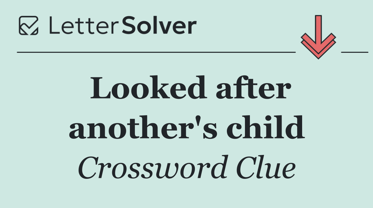 Looked after another's child