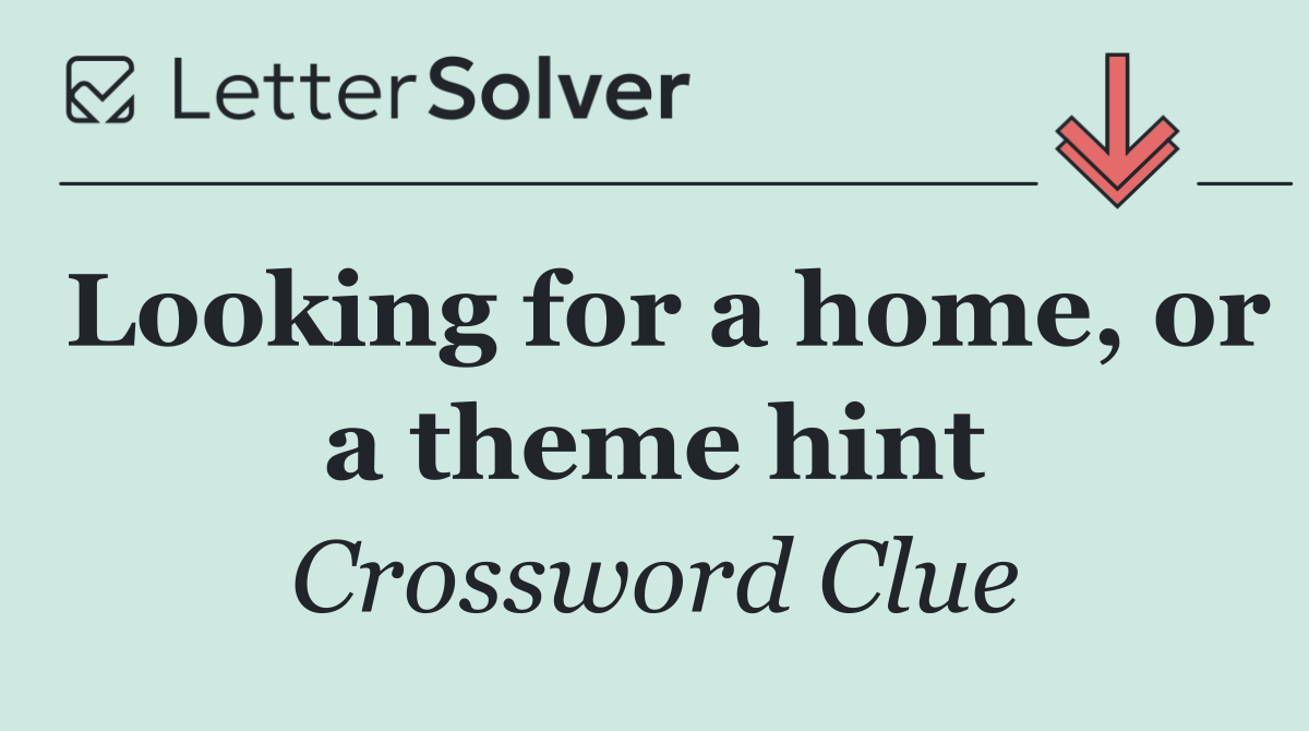 Looking for a home, or a theme hint