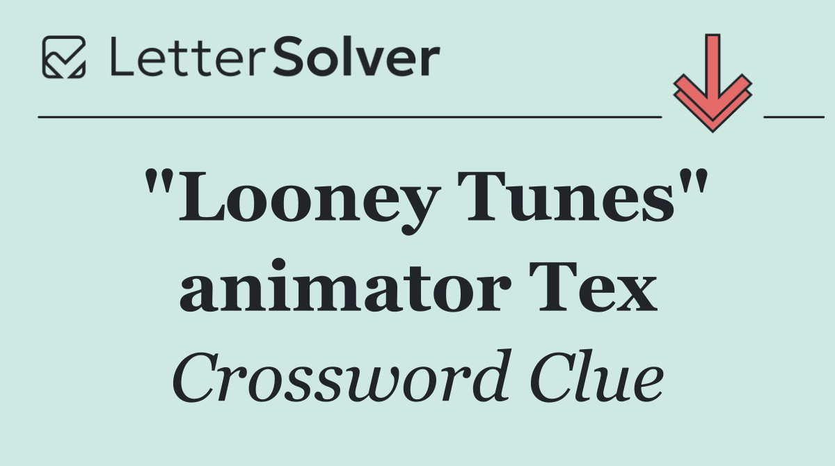 "Looney Tunes" animator Tex