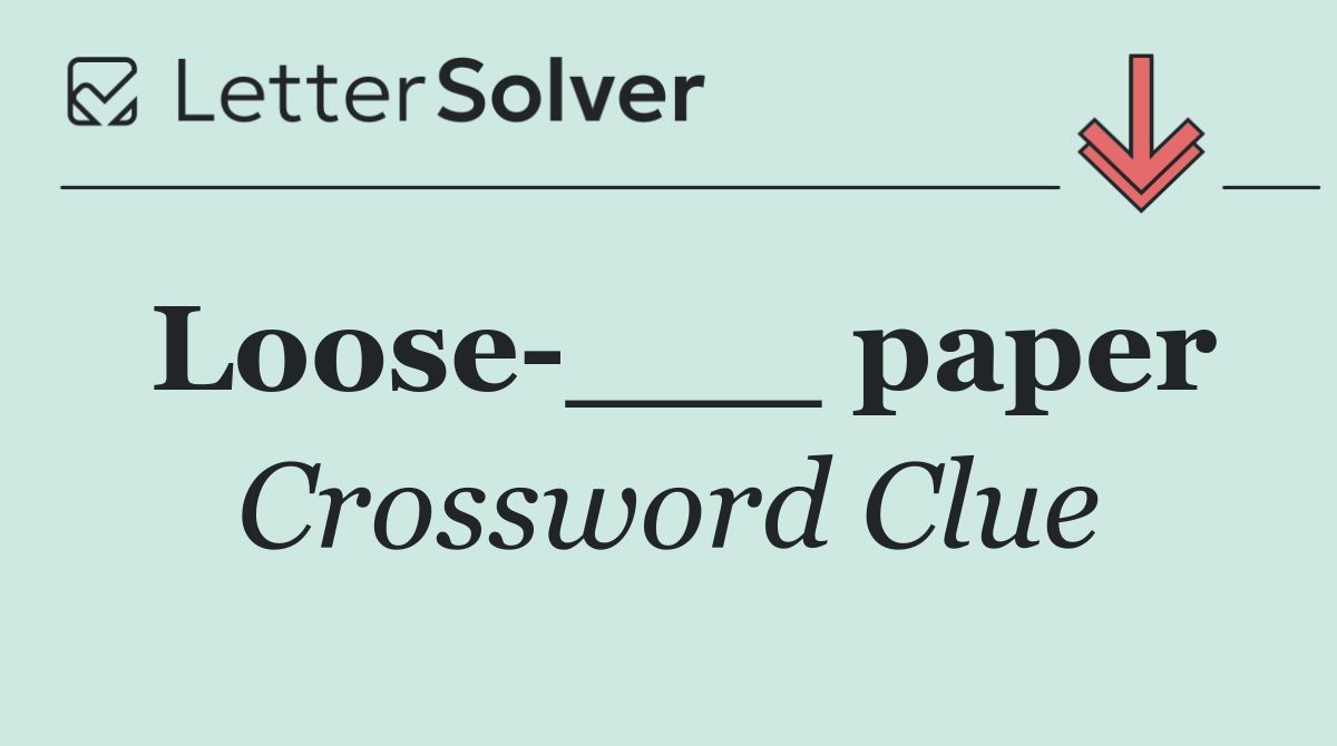 Loose ___ paper