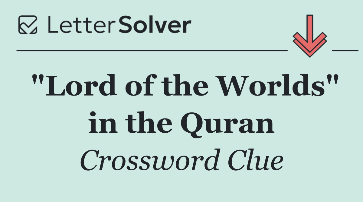 "Lord of the Worlds" in the Quran