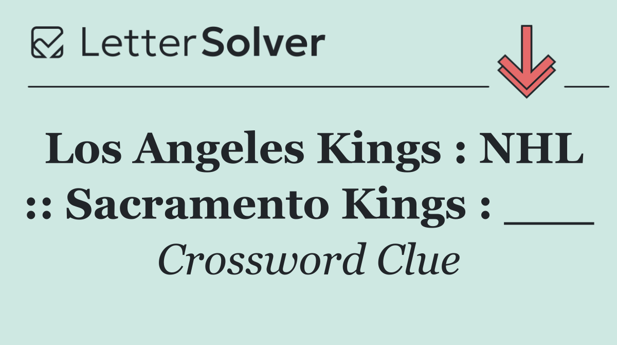 Los Angeles Kings : NHL :: Sacramento Kings : ___